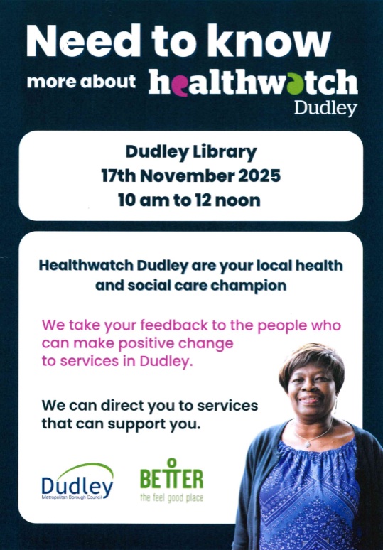 Dudley Library - Need to Know More About Healthwatch Dudley